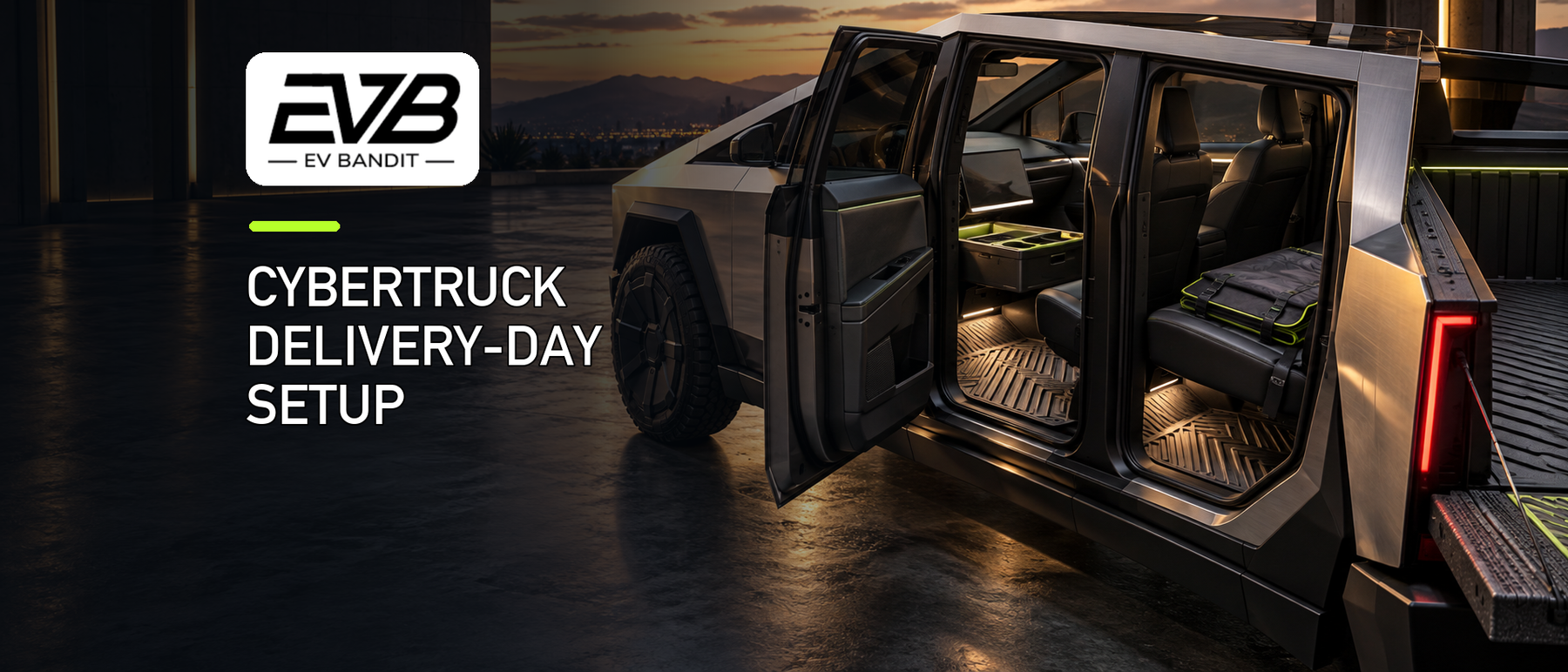 EV Bandit Cybertruck delivery-day interior setup guide with floor mats, console storage, tailgate protection, and rear-seat cover