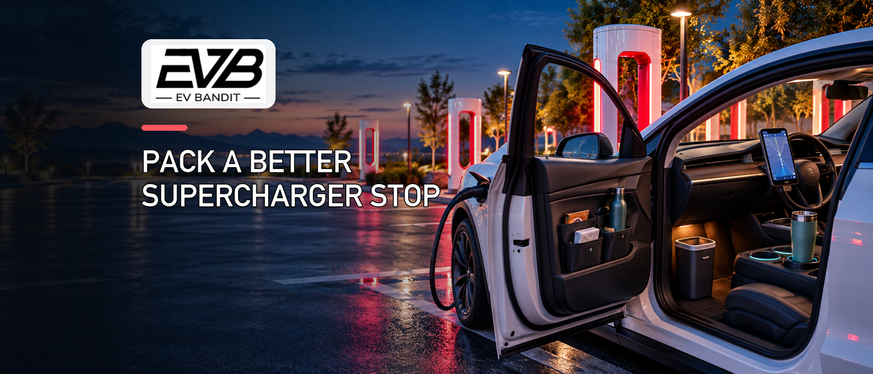 EV Bandit guide to organizing and packing for a more comfortable Tesla Supercharger stop