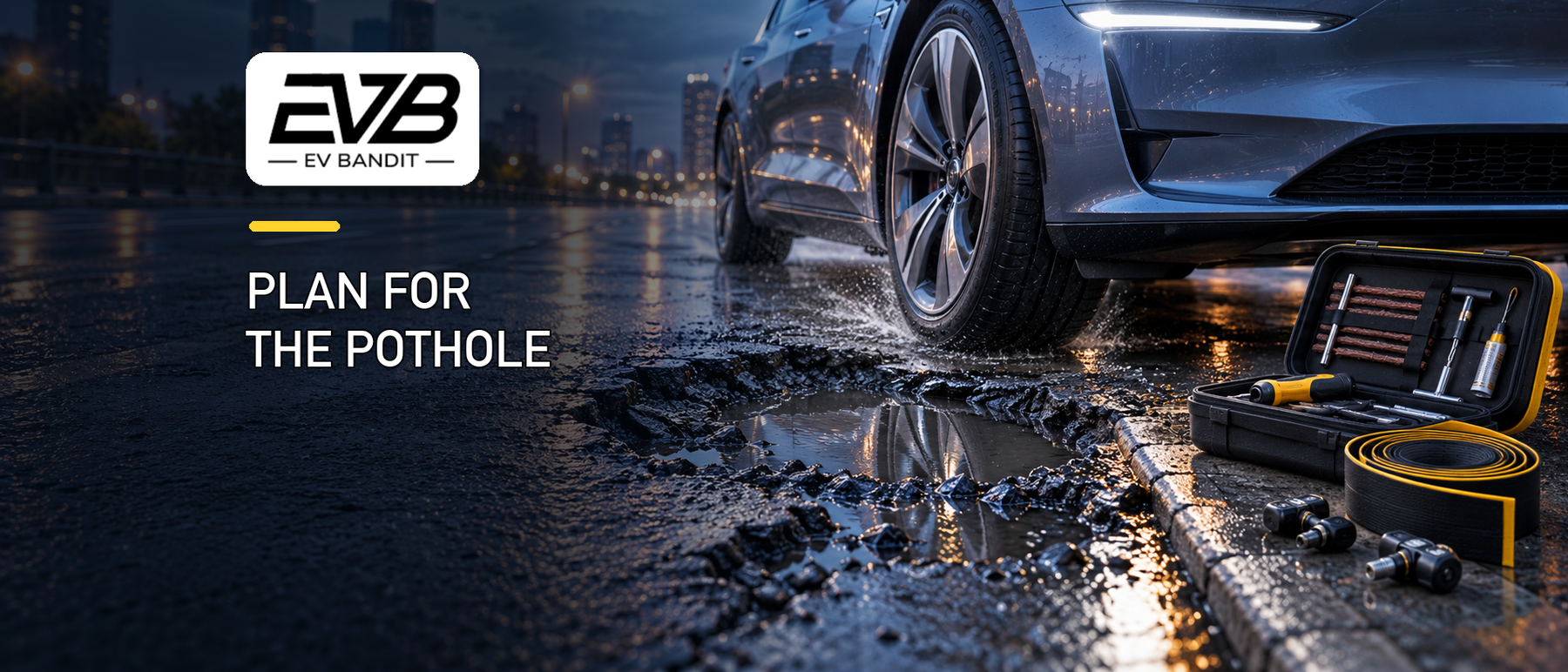 EV Bandit pothole-readiness guide showing wheel and tire protection, roadside repair gear, and tire-pressure sensors
