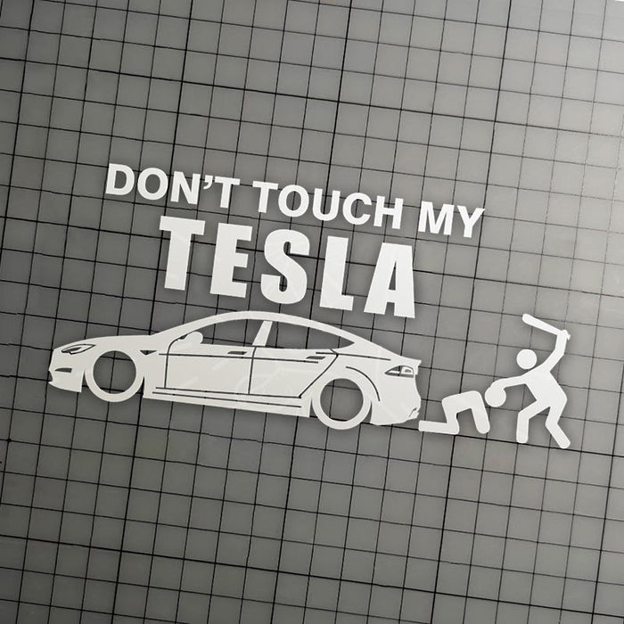 Don't Touch My Tesla | Funny Vinyl Stickers | UV-Resistant & Waterproof | Express Your Humor
